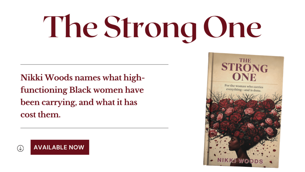 Cover of The Strong One by Nikki Woods, a nonfiction book on Nervous System Capitalism and burnout in high-functioning Black women.